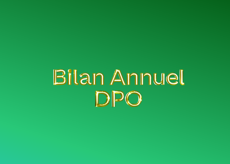 Bilan annuel du DPO